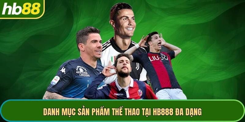 Danh mục sản phẩm thể thao tại HB888 đa dạng