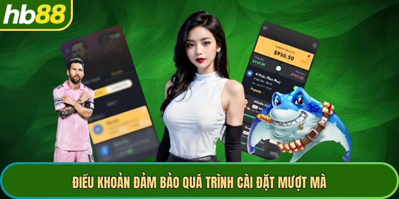 Điều khoản đảm bảo quá trình cài đặt mượt mà